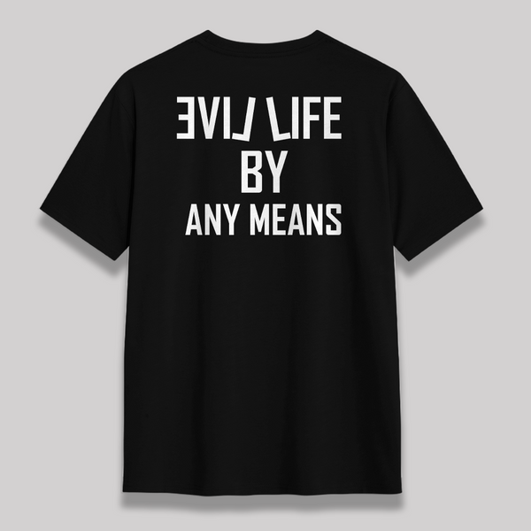 (BLACK) BY ANY MEANS SHIRT